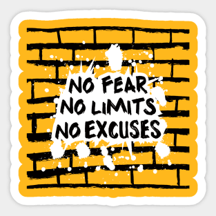 Fear limits excuses Sticker